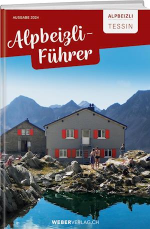 Alpbeizli-Führer Tessin - Eduard Bouchard - Books - Weber Verlag AG - 9783038186038 - July 19, 2024