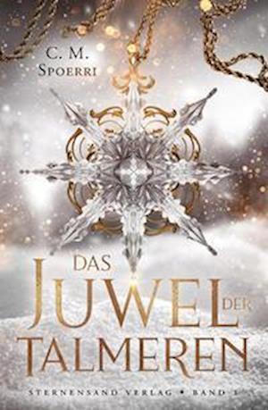 Cover for C. M. Spoerri · Das Juwel der Talmeren (Band 1) (Paperback Book) (2022)