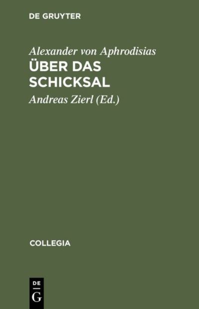 Cover for Alexander of Aphrodisias · Uber Das Schicksal De Fato (Hardcover Book) (1995)