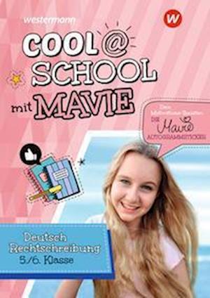 Cover for Annet Kowoll · Cool @ School mit MAVIE. Deutsch Rechtschreibung 5 / 6 (Paperback Book) (2022)