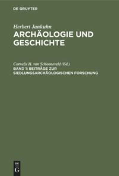 Beitrage zur siedlungsarchaologischen Forschung - No Contributor - Książki - de Gruyter - 9783110020038 - 1 lutego 1976