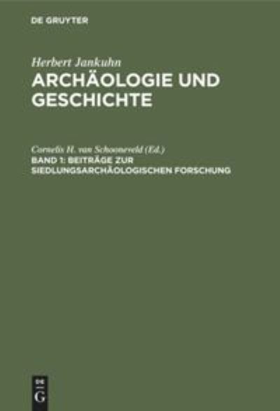 Beitrage zur siedlungsarchaologischen Forschung - No Contributor - Bøger - de Gruyter - 9783110020038 - 1. februar 1976