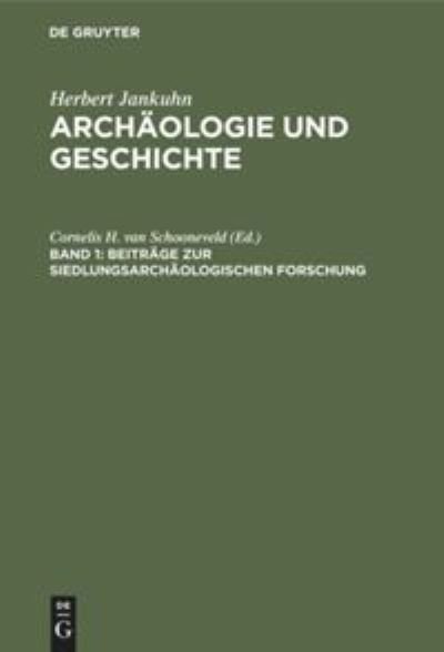 Beitrage zur siedlungsarchaologischen Forschung - No Contributor - Books - de Gruyter - 9783110020038 - February 1, 1976