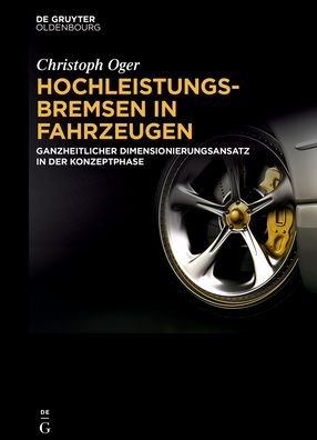 Cover for Oger · Hochleistungsbremsen in Fahrzeugen (Book) (2016)