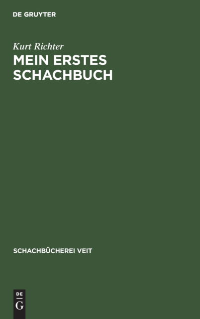 Cover for Kurt Richter · Mein Erstes Schachbuch (Hardcover Book) (1901)