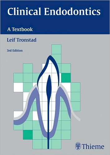 Clinical Endodontics: A Textbook - Leif Tronstad - Kirjat - Thieme Publishing Group - 9783137681038 - keskiviikko 20. elokuuta 2008