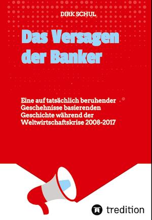 Cover for Dirk Schul · Das Versagen der Banker (Book) (2023)