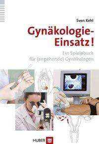 Cover for Kehl · Gynäkologie - Einsatz! (Bok)