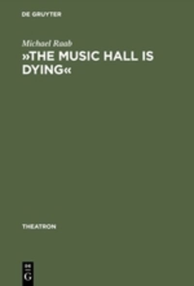 Cover for Michael Raab · The music hall is dying (Bok) (1989)