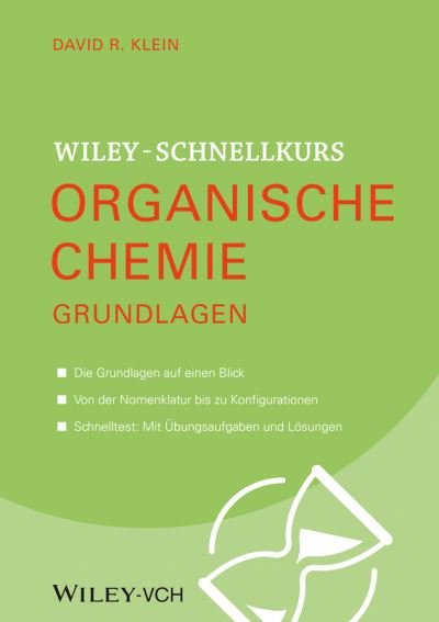 Organische Chemie Grundlagen - Klein - Livres - Wiley VCH - 9783527530038 - 16 avril 2014