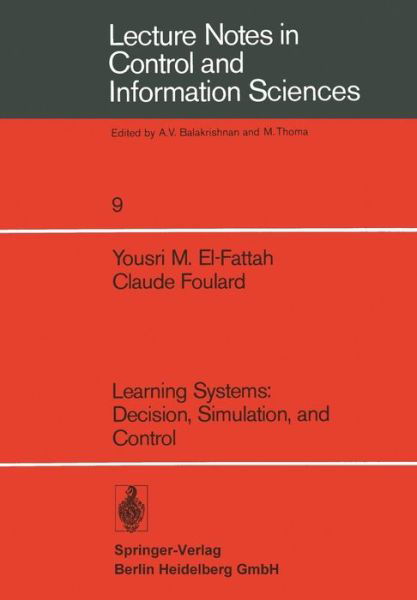 Cover for Y. M. El-Fattah · Learning Systems: Decision, Simulation, and Control - Lecture Notes in Control and Information Sciences (Paperback Book) (1978)