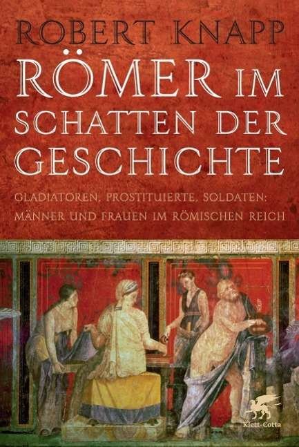 Cover for Knapp · Römer im Schatten der Geschichte (Buch)