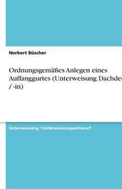 Cover for Büscher · Ordnungsgemäßes Anlegen eines A (Book) [German edition] (2008)