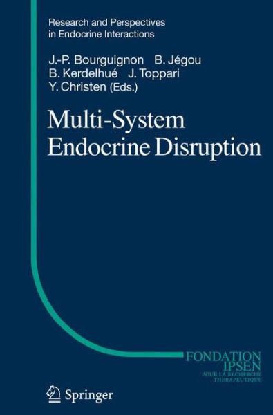 Cover for Jean-pierre Bourguignon · Multi-System Endocrine Disruption - Research and Perspectives in Endocrine Interactions (Paperback Book) (2013)