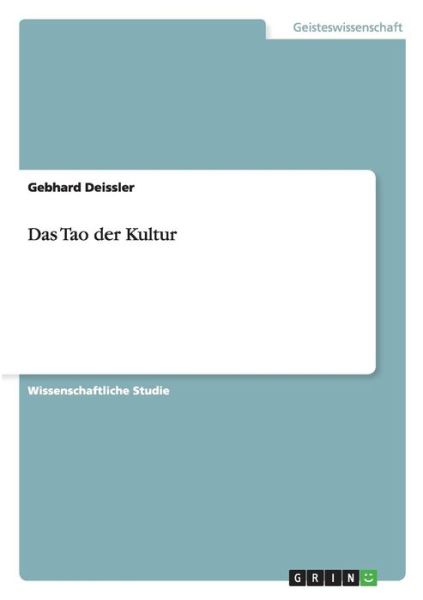 Cover for Deissler · Das Tao der Kultur (Book) (2014)