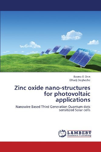 Cover for Elhadj Dogheche · Zinc Oxide Nano-structures for Photovoltaic Applications: Nanowire Based Third Generation Quantum Dots Sensitized Solar Cells (Paperback Bog) (2013)