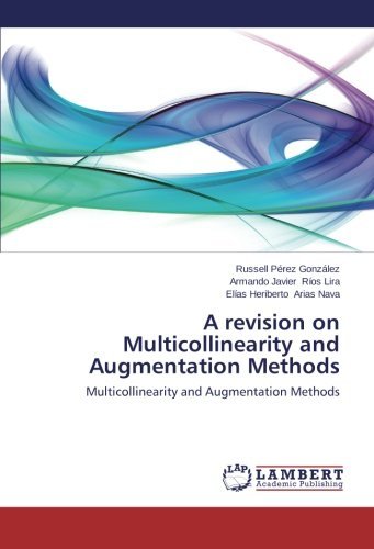 Elías Heriberto Arias Nava · A Revision on Multicollinearity and Augmentation Methods (Taschenbuch) (2014)