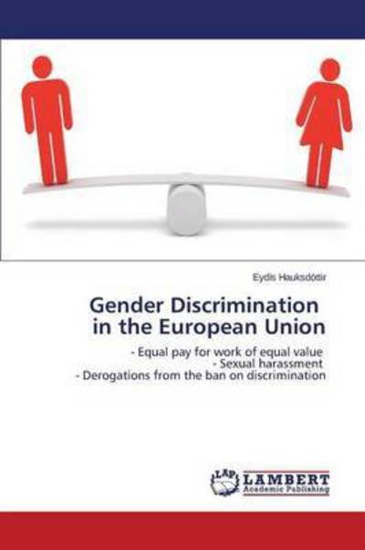 Cover for Hauksdóttir Eydís · Gender Discrimination in the European Union (Taschenbuch) (2014)