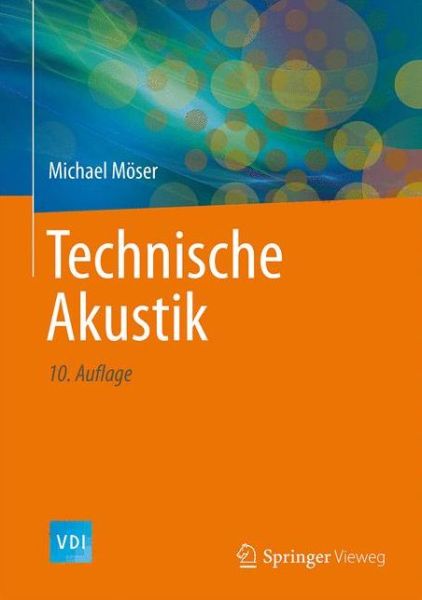 Cover for Michael Moser · Technische Akustik - VDI-Buch (Hardcover Book) (2015)