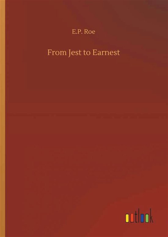 Cover for Roe · From Jest to Earnest (Bok) (2018)