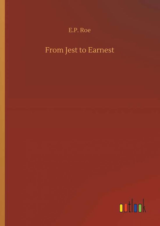 Cover for Roe · From Jest to Earnest (Book) (2018)