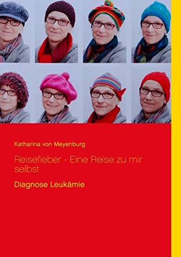 Cover for Katharina Von Meyenburg · Reisefieber - Eine Reise Zu Mir Selbst (Paperback Book) [German edition] (2015)