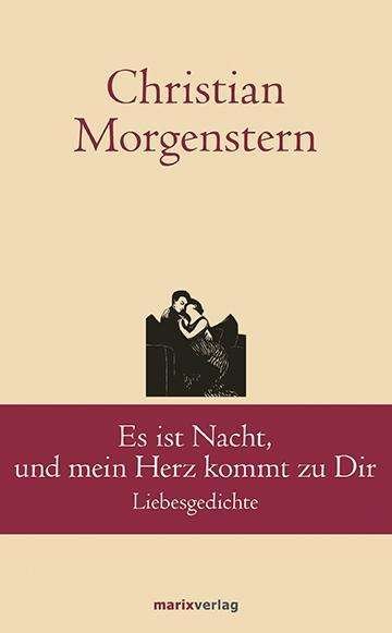 Cover for Morgenstern · Es ist Nacht, und mein Herz (Buch)