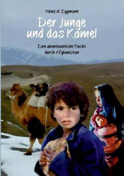 Cover for Eggmann · Der Junge und das Kamel (Bok) (2015)