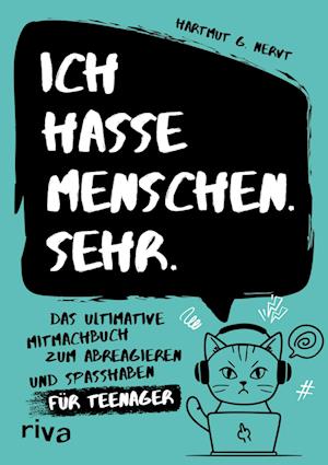 Cover for Hartmut G. Nervt · Ich hasse Menschen. Sehr. – Das ultimative Mitmachbuch zum Abreagieren und Spaßhaben für Teenager (Book) (2025)