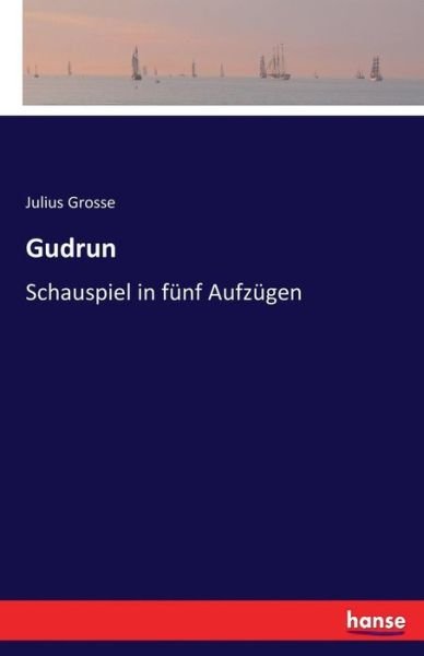 Cover for Grosse · Gudrun (Book) (2017)