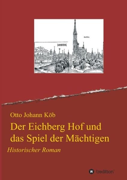 Cover for Köb · Der Eichberg Hof und das Spiel der (Bok) (2017)