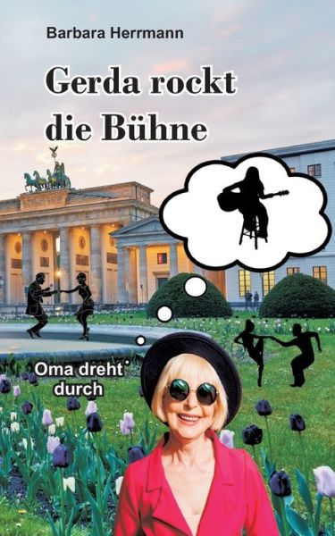 Cover for Barbara Herrmann · Gerda rockt die Buhne (Paperback Book) (2021)