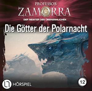 Professor Zamorra · Die Götter Der Polarnacht - Folge 12 (CD) (2024)