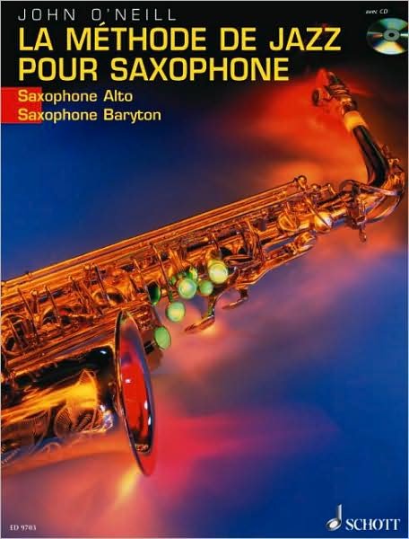 Cover for John O'neill · La Mthode De Jazz Pour Saxophone (Paperback Book) (2005)