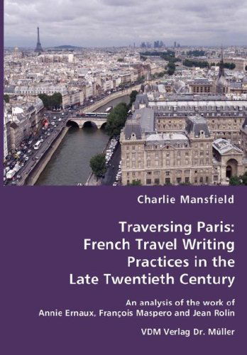 Cover for Charlie Mansfield · Traversing Paris: French Travel Writing Practices in the Late Twentieth Century (Paperback Book) (2008)