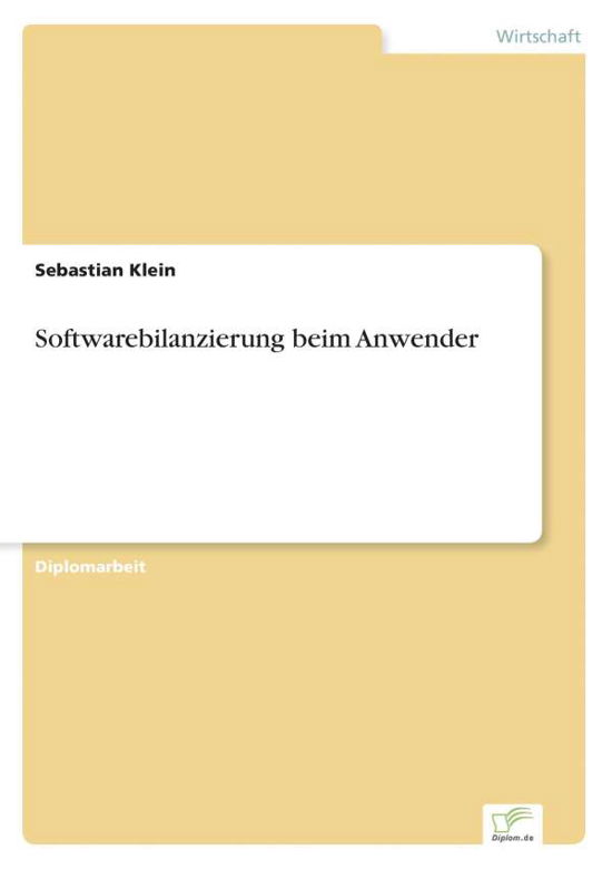 Cover for Sebastian Klein · Softwarebilanzierung beim Anwender (Taschenbuch) [German edition] (2007)