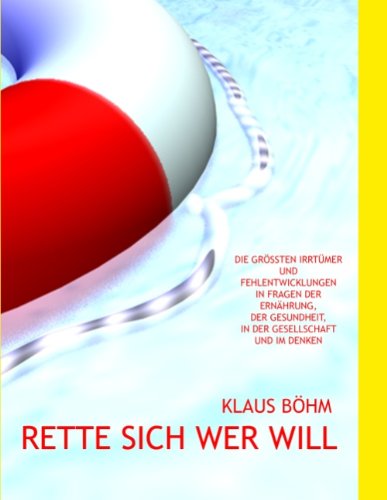 Cover for Klaus Böhm · Rette Sich Wer Will (Paperback Book) [German edition] (2009)