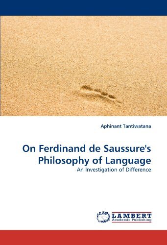 Cover for Aphinant Tantiwatana · On Ferdinand De Saussure's Philosophy of Language: an Investigation of Difference (Pocketbok) (2010)