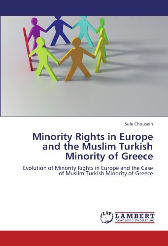 Cover for Sule Chousein · Minority Rights in Europe and the Muslim Turkish Minority of Greece: Evolution of Minority Rights in Europe and the Case of Muslim Turkish Minority of Greece (Paperback Book) (2011)