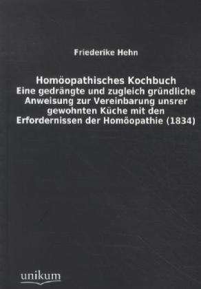 Cover for Hehn · Homöopathisches Kochbuch (Bog)