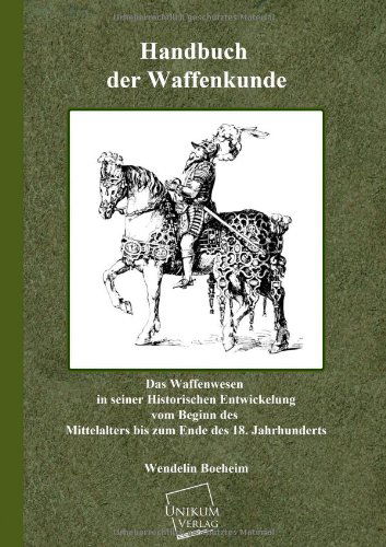 Cover for Wendelin Boeheim · Handbuch Der Waffenkunde (Pocketbok) [German edition] (2013)