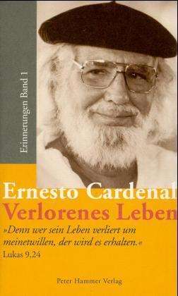 Verlorenes Leben - Ernesto Cardenal - Books -  - 9783872948038 - 