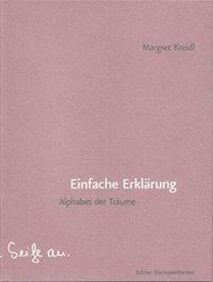 Cover for Margret Kreidl · Einfache Erklärung (Gebundenes Buch) (2014)