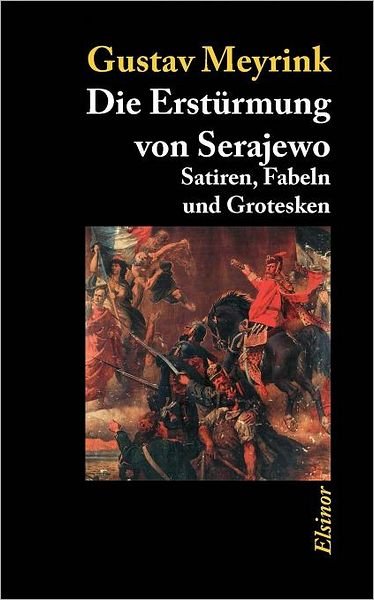 Cover for Gustav Meyrink · Die Erst Rmung Von Serajewo (Paperback Bog) [German edition] (2010)