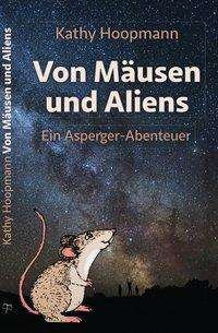Cover for Kathy Hoopmann · Von Mäusen und Aliens (Paperback Bog) (2020)