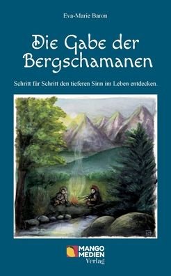 Cover for Baron · Die Gabe der Bergschamanen (Bog) (2019)