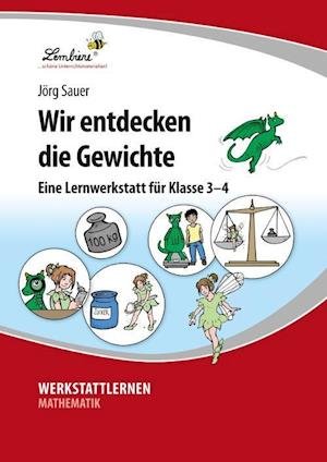 Cover for Sauer · Wir entdecken die Gewichte (Bog)