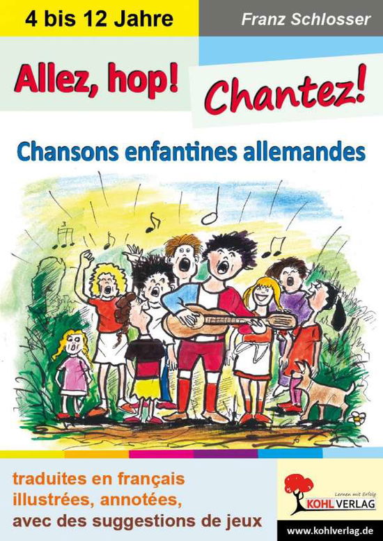 Cover for Schlosser · Allez, hop! Chantez! (Book)