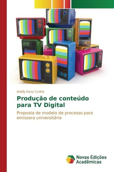 Cover for Cunha · Produção de conteúdo para TV Digi (Bog) (2016)