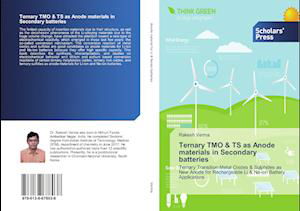 Cover for Verma · Ternary TMO &amp; TS as Anode materia (Bog)